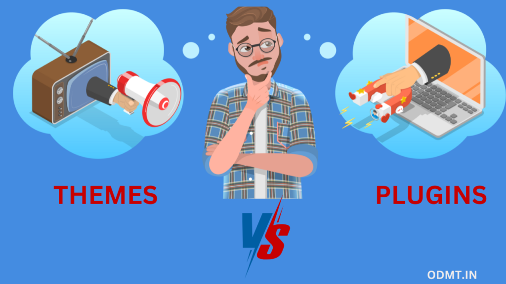 Difference between WordPress Themes and Plugins - ODMT MATERIAL